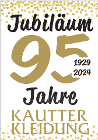 1929  -  2024  

    95 Jahre

K A U T T E R  -  K L E I D U N G